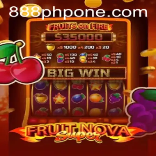 FruitNovaSuper: Dive into the Thrilling World of 888php Gaming